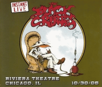 The Black Crowes : Instant Live - Chicago 10-30-05